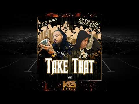 Left G. x Drakeo The Ruler - Take That