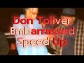 Don Toliver - Embarrassed Speed Up (feat. Travis Scott)