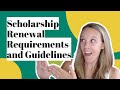 Scholarship Renewal Requirements and Guidelines