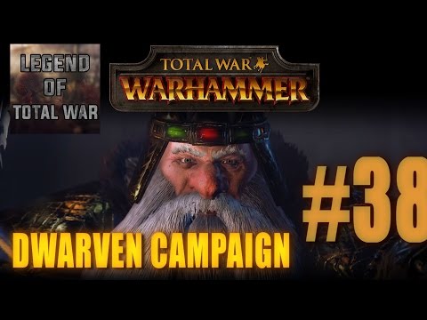 DWARVEN CAMPAIGN GAMEPLAY - TOTAL WAR: WARHAMMER #38