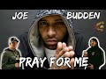 JOE BUDDEN COULD BAR OUT LIKE THIS?? | Joe Budden Pray for Me Reaction