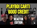 Playboi Carti Ft Kendrick Lamar Good Credit REACTION MASHUP