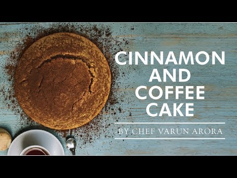 Cinnamon And Coffee Cake | Cake Without Chocolate | Chef Varun Arora
