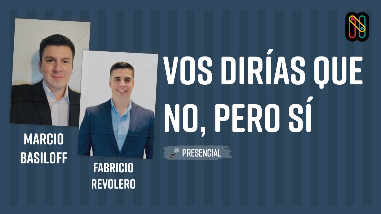 Vos dirías que no, pero sí