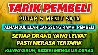 Download lagu DOA PENGLARIS DAGANGAN TINGKAT TINGGI !! HANYA 3 MENIT PEMBELI RAMAI BERDATANGAN, ATAS IZIN ALLAH mp3