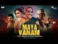 MAYAVANAM Hindi Dubbed Full Movie Akhila Anoki Senthil Krishna Thriller Movie