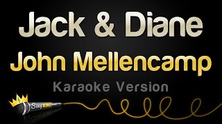 John Mellencamp - Jack &amp; Diane (Karaoke Version)