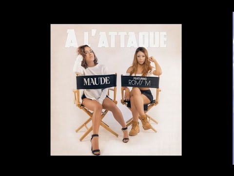 MAUDE - A L'attaque feat. ROMY M (Extrait Audio)