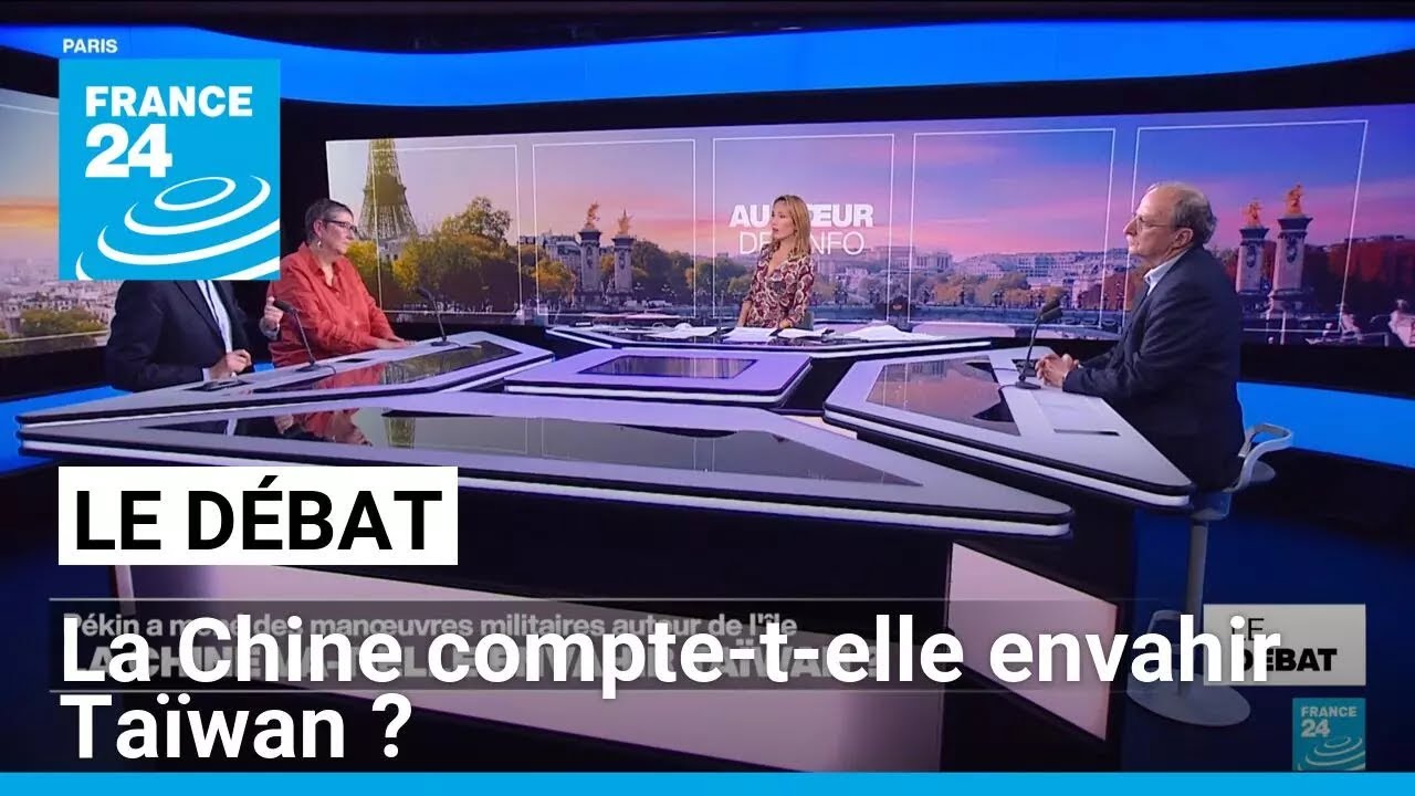 La Chine compte-t-elle envahir Taïwan ? • FRANCE 24