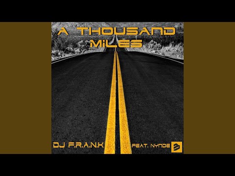 A Thousand Miles (DJ's Mix)