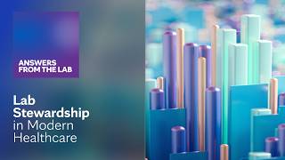 Lab Stewardship in Modern Healthcare