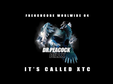 Dr Peacock & Billx - It's Called XTC