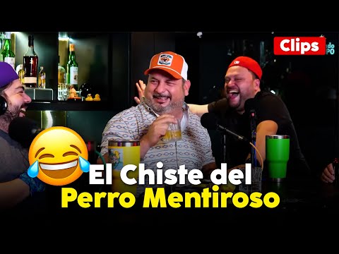 El Chiste del Perro Mentiroso con Hernán El Potro