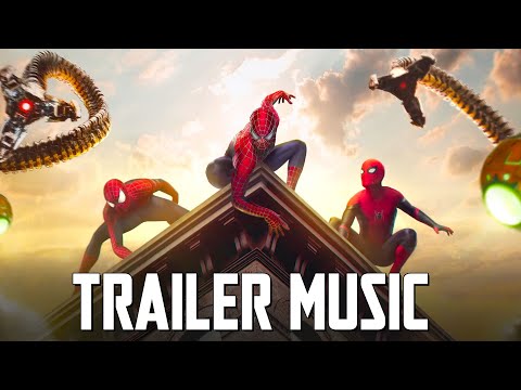 SPIDER-MAN: No Way Home | TRAILER MUSIC | Epic Version ...