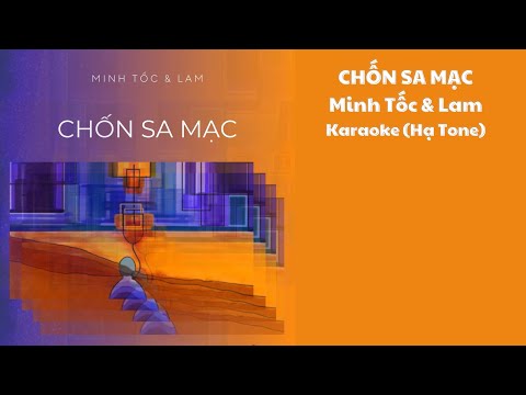 CHỐN SA MẠC (Minh Tốc & Lam) - Karaoke TONE NỮ (-2.5)