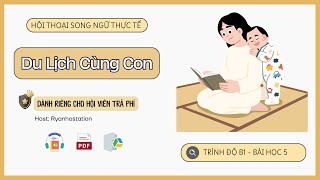 Bài 5 - Du Lịch Cùng Con