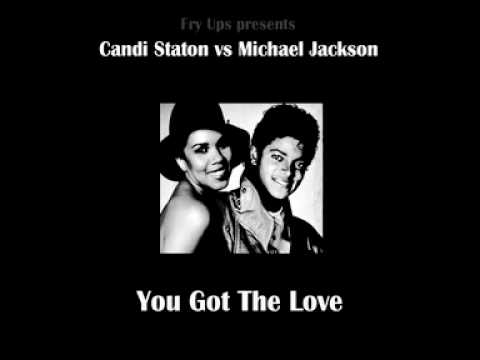 DJ FRY UPS - Candi Staton vs Michael Jackson - You Got The Love
