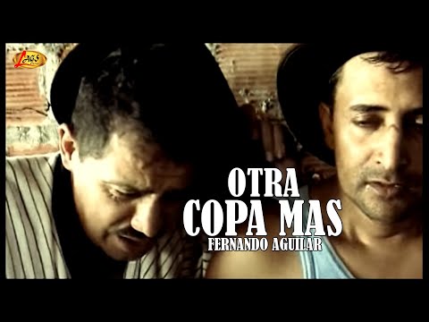 Fernando  Aguilar - Otra Copa Mas  | Ranchera
