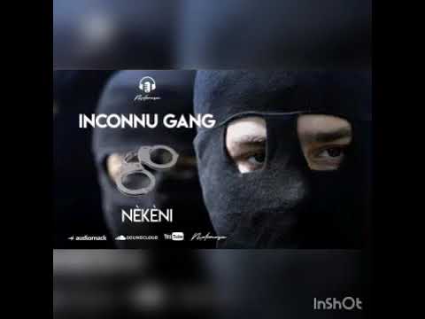Inconnu Gang - [IPKG]- Nèkèni(menotte) -officiel