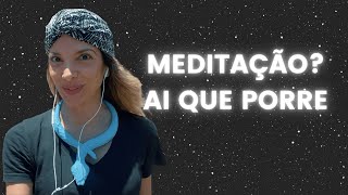 Como meditar sem a Meditação ser um porre? Troca por isso que ainda faz a Lei da Atração funcionar👽