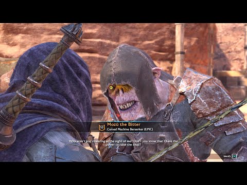"Your Blood Brother was a little dead. But now he's ok." - Shadow of War