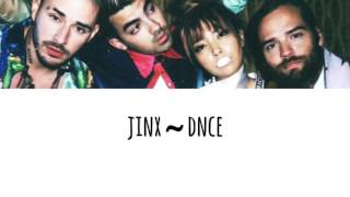 DNCE - Jinx - lyrics
