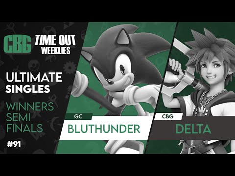 Time Out #91 | Winners S. | GC|BluThunder (Sonic) vs. CBG|Delta (Sora)