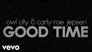 Good Time - Carly Rae Jepsen