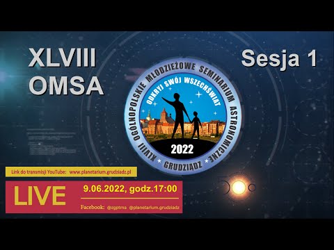 OMSA 2022 - Sesja 1 - "Obserwacje nieba, tematy różne"