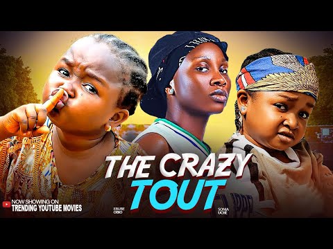 THE CRAZY TOUT- EBUBE OBIO SONIA UCHE- 2025 TRENDING MOVIES