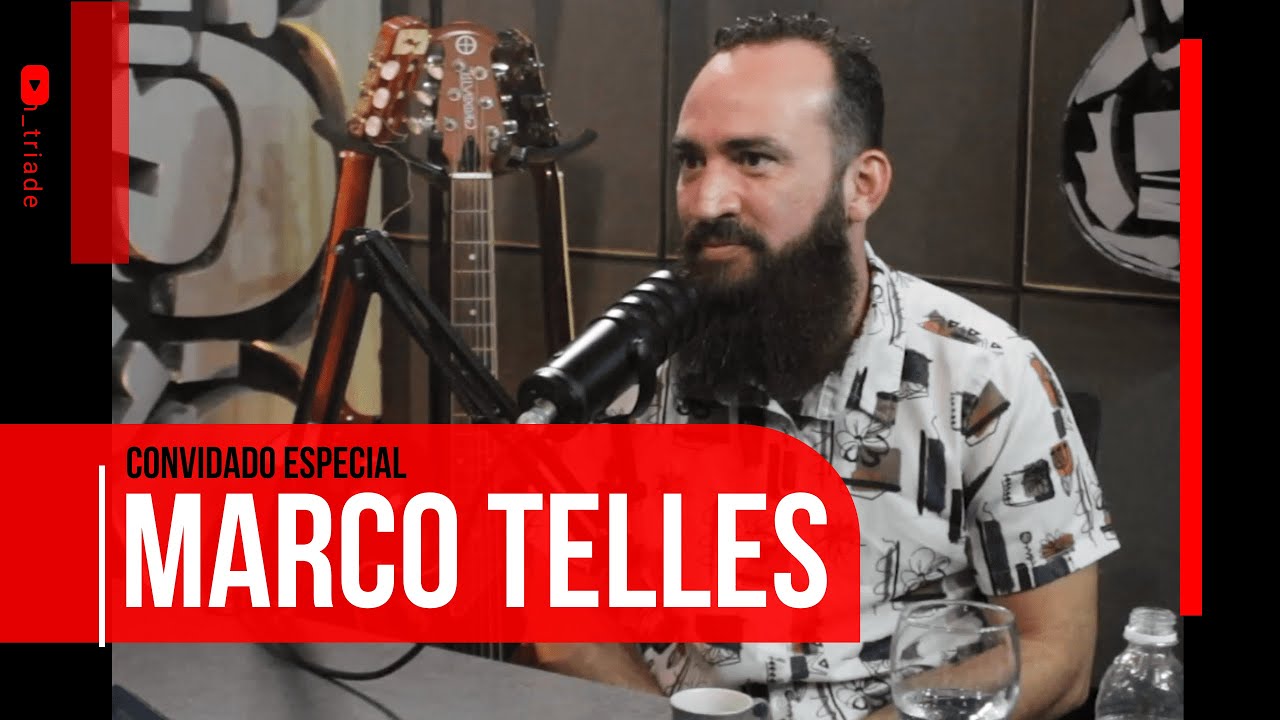 MARCO TELLES | Podcast In-tríade - EP #034