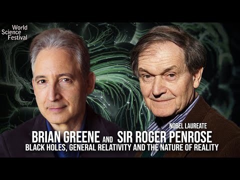 Brian Greene and Sir Roger Penrose: World Science U Q+A Session