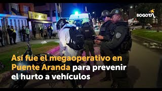 Así fue el megaoperativo en Puente Aranda para prevenir el hurto a vehículos