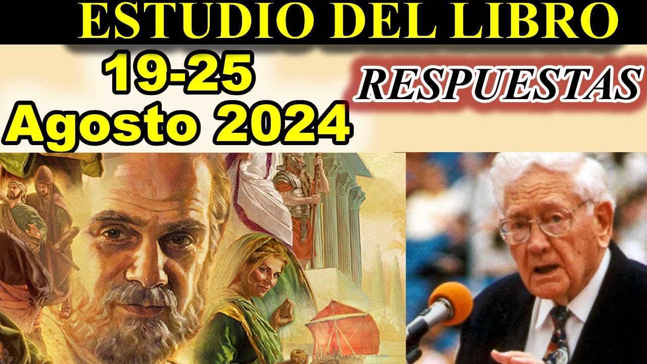 Respuestas ESTUDIO DEL LIBRO de congregacion 19-25 de Agosto