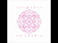 Cut Copy - So Cosmic (Part I) 