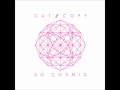 Cut Copy - So Cosmic (Part I) 