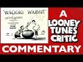 Wackiki Wabbit Looney Tunes Critic Commentary