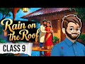Rain On The Roof Class 9 Animation Full हिंदी में Explained Rain On The Roof Class 9