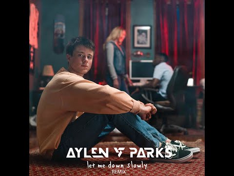 Let Me Down Slowly (Aylen Parks Remix)