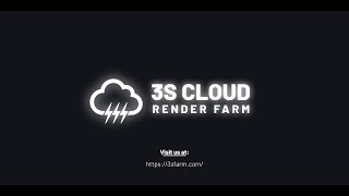 3S Cloud Render Farm | The Future of Render Farm