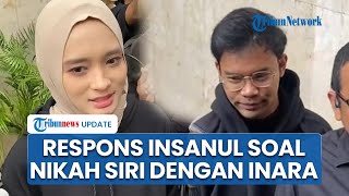 Respons Insanul Fahmi saat Dicecar soal Bukti Nikah Siri dengan Inara Rusli: Doain Aja yang Terbaik