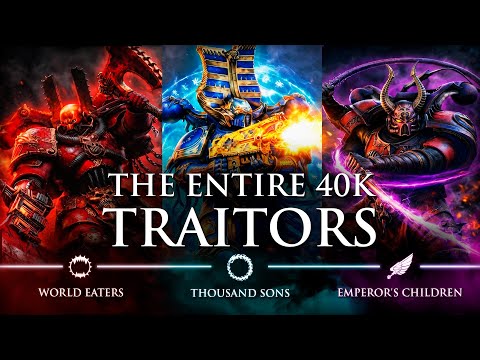 The Entire 40k Traitors | Warhammer Lore