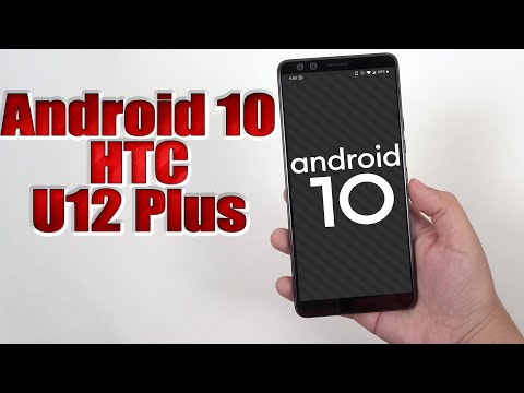 Install Android 10 on HTC U12 Plus (LineageOS 17.1) - How to Guide!