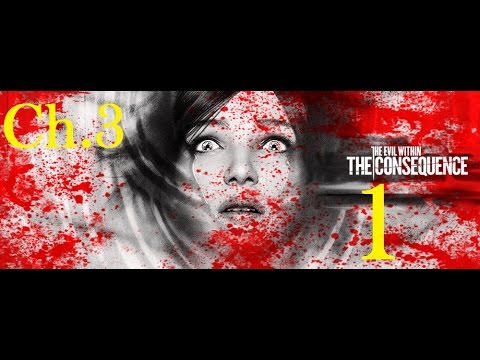 The Evil Within - The Consequence DLC Walkthrough - Chapter 3 Illusions - Part 1 [1080p HD]