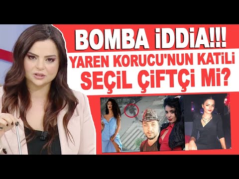Yaren Korucu'nun ablası Gülşen Korucu'dan Seçil Çiftçi hakkında olay yaratacak iddia!