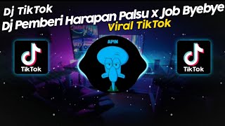 DJ PEMBERI HARAPAN PALSU x JOB BYEBYE AKBAR CHALAY VIRAL TIK TOK TERBARU 2024!!