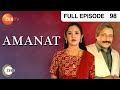 Amanat | Ep.98 | Ahmed ने Lahori Ram को क्या suggestion दिया? | Full Episode | ZEE TV
