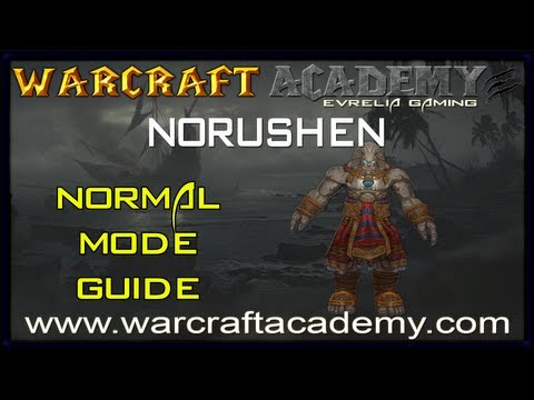 Norushen Normal Guide - Siege of Orgrimmar - Warcraft Academy