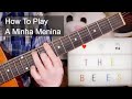 'A Minha Menina' The Bees Guitar Lesson