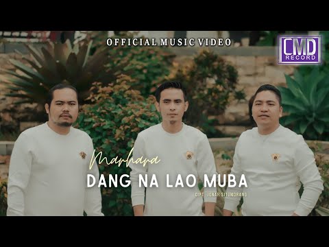 Marhara - Dang Na Lao Muba (Lagu Batak Terbaru 2024) Official Music Video